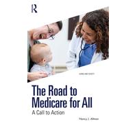The Road to Medicare for All : A Call to Action