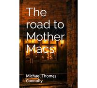 The road to Mother Macs
