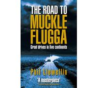 The Road to Muckle Flugga: Great Drives in Five Continents