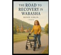 The Road to Recovery in Wabasha