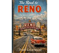 The Road To Reno: + The Street Smarts Trilogy