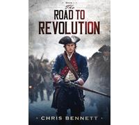 The Road to Revolution: 1