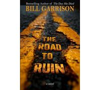 The Road To Ruin
