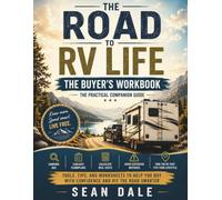 The Road To RV Life: The Buyers Workbook
