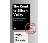 The Road To Silicon Valley: Poetry for the End of Days