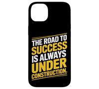 The Road To Success Is Always Under Construction Case for iPhone 14 Plus