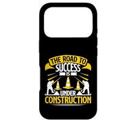 The Road to Success is Under Construction Road Builder Case for iPhone 17 Pro