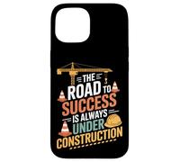 The Road To Success Site Builders Motivational Case for iPhone 15