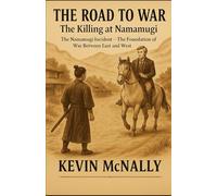 The Road to War: The Killing at Namamugi