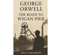 The Road to Wigan Pier