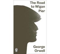 The Road to Wigan Pier by George Orwell (English) Paperback Book
