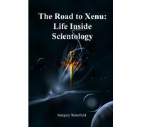 The Road to Xenu:Life Inside Scientology