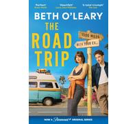 The Road Trip : a heartfelt and heartwarming second chance romance