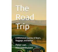 The Road Trip: A Whimsical Journey of Bears, Baggage, and Banter: 1 (The Waddlescock Tales)