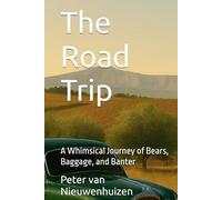 The Road Trip: A Whimsical Journey of Bears, Baggage, and Banter (The Waddlescock Tales)