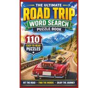The Road Trip Word Search Puzzle Book for Everyone!: Large Print Road Trip Themed Word Search Puzzle Book. 110 Fun Puzzles Featuring Scenic Drives, ... Travel Landmarks, and Outdoor Adventures!