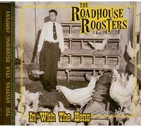 The Roadhouse Roosters - In With The Hens