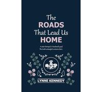 The Roads That Lead Us Home