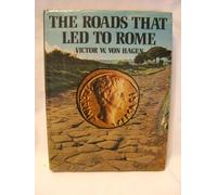 The Roads That Led to Rome