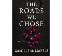 The Roads We chose