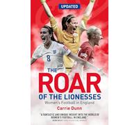 The Roar of the Lionesses : Women's Football in England