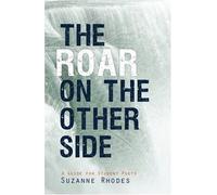 The Roar on the Other Side: A Guide for Student Poets by Suzanne Rhodes (2000-10-01)