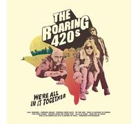 THE ROARING 420S: WE'RE ALL IN IT TOGETHER - LP vinyl SEALED