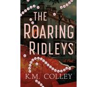 The Roaring Ridleys : A Novel