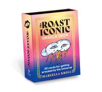 The Roast Iconic Oracle : 30 Cards for Getting Wrecked by the Universe