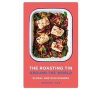 The Roasting Tin Around the World by Rukmini Iyer