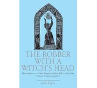 The Robber with a Witch's Head: More Stories from the Great Treasury of Sicilian Folk and Fairy Tales Collected by Laura Gonzenbach