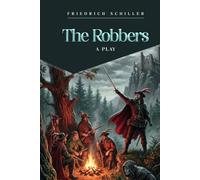 The robbers: A Play