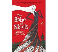 The Robe of Skulls: The First Tale from the Five Kingdoms