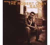 The Robert Cray Band - Heavy Picks: The Robert Cray Band Collection