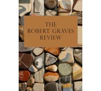 The Robert Graves Review: Volume 1, Issue 2 (Journal of The Robert Graves Society)