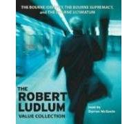 [(The Robert Ludlum Value Collection: The Bourne Identity, the Bourne Supremacy, the Bourne Ultimatum)] [by: Robert Ludlum]
