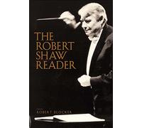 The Robert Shaw Reader