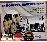 The Roberta Martin Singers - Anthology 1947-1962 (Didnt It Rain Only A Look The Old Ship Of Zion)
