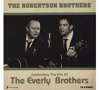 The Robertson Brothers - Celebrating The Hits Of The Everly Brothers