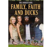 The Robertsons: Family, Faith and Ducks