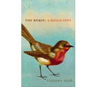 The Robin : A Biography