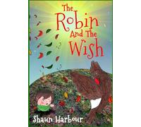 The Robin and The Wish