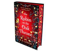 The Robin on the Oak Throne: The Incredible Sequel to the Sunday Times Bestseller with Monsters, Magic and Scorching Romance