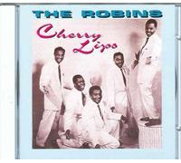 THE ROBINS - CHERRY LIPS (UK Import)