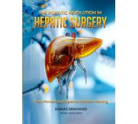 THE ROBOTIC REVOLUTION IN HEPATIC SURGERY