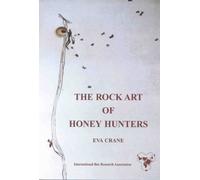 THE ROCK ART OF THE HONEY HUNTERS