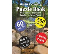 The Rock Crawling Puzzle Book: Word Search - Crossword - Sudoku - Coloring Pages - Mileage Logs | Off-Road Adventure Puzzles for 4x4 Fans | The ... Fans (Home Town Motorsports Puzzle Books)