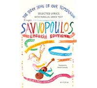 The Rock Song of Our Tomorrow: Selected Lyrics (Modern Greek Classics)