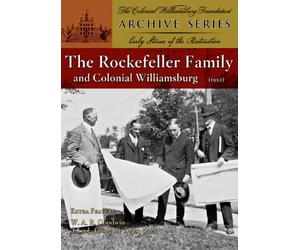 The Rockefeller Family and Colonial Williamsburg