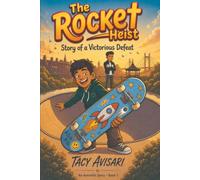 The Rocket Heist: Story of a victorious defeat (An Asmiville Story)